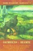 tesoro de sabiduria tradicional (vol. i): sacrificio: muerte (2ª ed.)-whitall n. perry-9788497160483 tesoro de sabiduria tradicional (vol. i): sacrificio: muerte (2ª ed.)-whitall n. perry-9788497160483