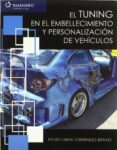 tuning: embellecimiento y personalizacion de vehiculos (ciclos fo rmativos)-pedro urda fernandez-bravo-9788497326483 tuning: embellecimiento y personalizacion de vehiculos (ciclos fo rmativos)-pedro urda fernandez-bravo-9788497326483