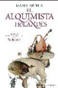 el alquimista holandes: una novela sobre la apasionante vida de e l bosco-isabel abenia-9788497347983 el alquimista holandes: una novela sobre la apasionante vida de e l bosco-isabel abenia-9788497347983
