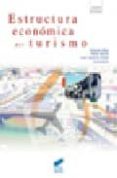 estructura economica del turismo-antonia saez cala-pablo martin urbano-juan ignacio pulido fernandez-9788497564083 estructura economica del turismo-antonia saez cala-pablo martin urbano-juan ignacio pulido fernandez-9788497564083