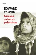 nuevas cronicas palestinas-edward w. said-9788497594783 nuevas cronicas palestinas-edward w. said-9788497594783