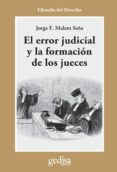 el error judicial y la formacion de los jueces-jorge f. malem seña-9788497842983 el error judicial y la formacion de los jueces-jorge f. malem seña-9788497842983