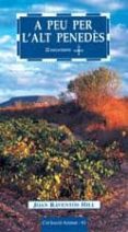 a peu per l alt penedes: 22 excursions-joan raventos-9788497910583 a peu per l alt penedes: 22 excursions-joan raventos-9788497910583