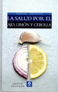 la salud por el ajo, limon y cebolla-9788497942683 la salud por el ajo, limon y cebolla-9788497942683