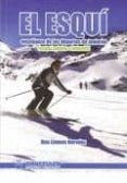 el esqui: enseñanza de los deportes de invierno (esqui adulto e i nfantil)-ana llamas narvaez-9788498237283 el esqui: enseñanza de los deportes de invierno (esqui adulto e i nfantil)-ana llamas narvaez-9788498237283
