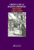 critica de la razon criminal-michael gregorio-9788498380583 critica de la razon criminal-michael gregorio-9788498380583