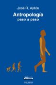 antropologia paso a paso-jose ramon ayllon-9788498408683 antropologia paso a paso-jose ramon ayllon-9788498408683