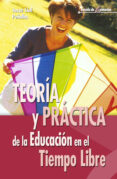 teoria y practica de la educacion en el tiempo libre (ebook)-9788498426083 teoria y practica de la educacion en el tiempo libre (ebook)-9788498426083