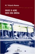 onde o aire non era brisa-mario moreno-9788498651683 onde o aire non era brisa-mario moreno-9788498651683