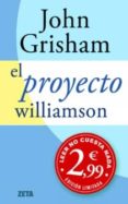 proyecto williamson (zeta verano 2011)-john grisham-9788498725483 proyecto williamson (zeta verano 2011)-john grisham-9788498725483