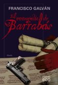 el evangelio de barrabas-francisco galvan-9788498773583 el evangelio de barrabas-francisco galvan-9788498773583