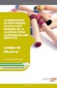 la orientacion al profesorado de educacion primaria en la elaboracion de la programacion didactica. edicion para-9788499029283 la orientacion al profesorado de educacion primaria en la elaboracion de la programacion didactica. edicion para-9788499029283