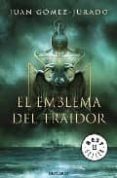 el emblema del traidor (vii premio de novela ciudad de torrevieja )-juan gomez-jurado-9788499080383 el emblema del traidor (vii premio de novela ciudad de torrevieja )-juan gomez-jurado-9788499080383