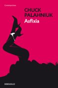 asfixia-chuck palahniuk-9788499088983 asfixia-chuck palahniuk-9788499088983