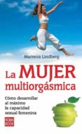 la mujer multiorgasmica-marrena lindberg-9788499170183 la mujer multiorgasmica-marrena lindberg-9788499170183