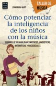 como potenciar la inteligencia de los niños con la musica (ebook)-9788499174983 como potenciar la inteligencia de los niños con la musica (ebook)-9788499174983