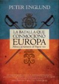 la batalla que conmocionó europa. poltava y el nacimiento del imp erio ruso-peter englund-9788499184883 la batalla que conmocionó europa. poltava y el nacimiento del imp erio ruso-peter englund-9788499184883