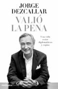 valió la pena (ebook)-jorge dezcallar-9788499424583 valió la pena (ebook)-jorge dezcallar-9788499424583
