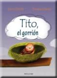 tito, el gorrion-laura chicote-enrique chicote-9788499460383 tito, el gorrion-laura chicote-enrique chicote-9788499460383