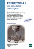 prehistoria ii: las sociedades metalurgicas (incluye cd-rom) (2ª ed.)-9788499611983 prehistoria ii: las sociedades metalurgicas (incluye cd-rom) (2ª ed.)-9788499611983