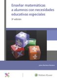 enseñar matematicas a alumnos con necesidades educativas especial es-jaime martinez montero-9788499871783 enseñar matematicas a alumnos con necesidades educativas especial es-jaime martinez montero-9788499871783