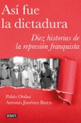 asi fue la dictadura-9788499928883 asi fue la dictadura-9788499928883