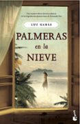 palmeras en la nieve-luz gabas-9788499983783 palmeras en la nieve-luz gabas-9788499983783