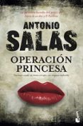 operación princesa-antonio salas-9788499984483 operación princesa-antonio salas-9788499984483
