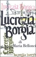 lucrezia borgia (incluye cd)-maria bellonci-9788804516583 lucrezia borgia (incluye cd)-maria bellonci-9788804516583