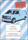 conoscerete la nostra velocita-dave eggers-9788804532583 conoscerete la nostra velocita-dave eggers-9788804532583