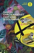 cent anni di solitudine-gabriel garcia marquez-9788804675983 cent anni di solitudine-gabriel garcia marquez-9788804675983