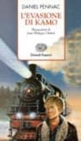 l evasione di kamo-daniel pennac-9788879263283 l evasione di kamo-daniel pennac-9788879263283