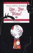 uno due trema-stefano bordiglioni-roberto piumini-9788879265683 uno due trema-stefano bordiglioni-roberto piumini-9788879265683