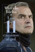 marcelo bielsa. los 11 caminos al gol (ebook)-9789500752183 marcelo bielsa. los 11 caminos al gol (ebook)-9789500752183