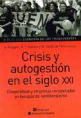 crisis y autogestión en el siglo xxi-a. ruggeri-h. t. novaes-9789507544583 crisis y autogestión en el siglo xxi-a. ruggeri-h. t. novaes-9789507544583