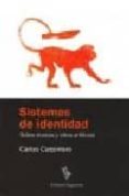 sistemas de identidad. sobre marcas y otros artificios-carlos carpintero-9789509282483 sistemas de identidad. sobre marcas y otros artificios-carlos carpintero-9789509282483