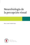 neurobiologia de la percepcion visual (ebook)-9789587387483 neurobiologia de la percepcion visual (ebook)-9789587387483