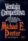 ventaja competitiva: creacion y sostenimiento de un desempeño sup erior-michael e. porter-9789682607783 ventaja competitiva: creacion y sostenimiento de un desempeño sup erior-michael e. porter-9789682607783