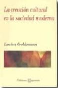 la creacion cultural en la sociedad moderna-9789706333483 la creacion cultural en la sociedad moderna-9789706333483