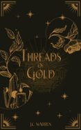 THREADS OF GOLD  (edición en inglés)