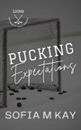 PUCKING EXPECTATIONS