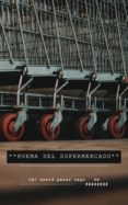 poema del supermercado (ebook)-cdlap00009783 poema del supermercado (ebook)-cdlap00009783