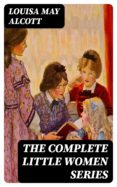 Descarga de libro en línea THE COMPLETE LITTLE WOMEN SERIES de LOUISA MAY ALCOTT 8596547001393