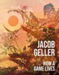 HOW A GAME LIVES-17514489-otro-formato