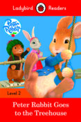 peter rabbit: goes to the treehouse - ladybird readers level 2-9780241254493 peter rabbit: goes to the treehouse - ladybird readers level 2-9780241254493