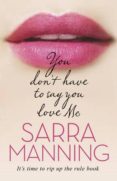 you don t have to say you love me-sarra manning-9780552163293 you don t have to say you love me sarra manning 9780552163293