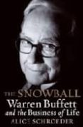 the snowball: warren buffett and the business of life-alice schroeder-9780553805093 the snowball: warren buffett and the business of life-alice schroeder-9780553805093