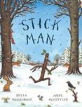 stick man-julia donaldson-9781407121093 stick man-julia donaldson-9781407121093