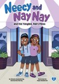 NEECY AND NAY NAY AND THE TANGLED, HAIRY MESS (NEECY AND NAY NAY #1) (A LITTLE BEE BOOKS CHAPTER BOOK SERIES)