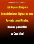 los mejores tips para remodelaciones rapidas de casa (ebook)-9781507146293 los mejores tips para remodelaciones rapidas de casa (ebook)-9781507146293